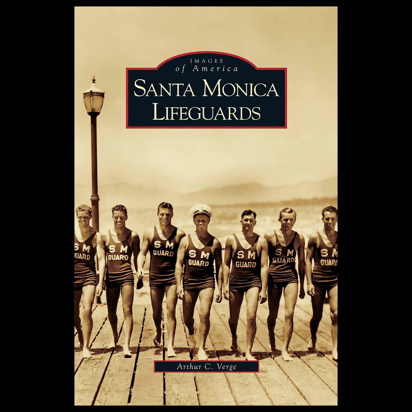 Book cover of 'Santa Monica Lifeguards' with vintage photo of lifeguards in swimsuits.
