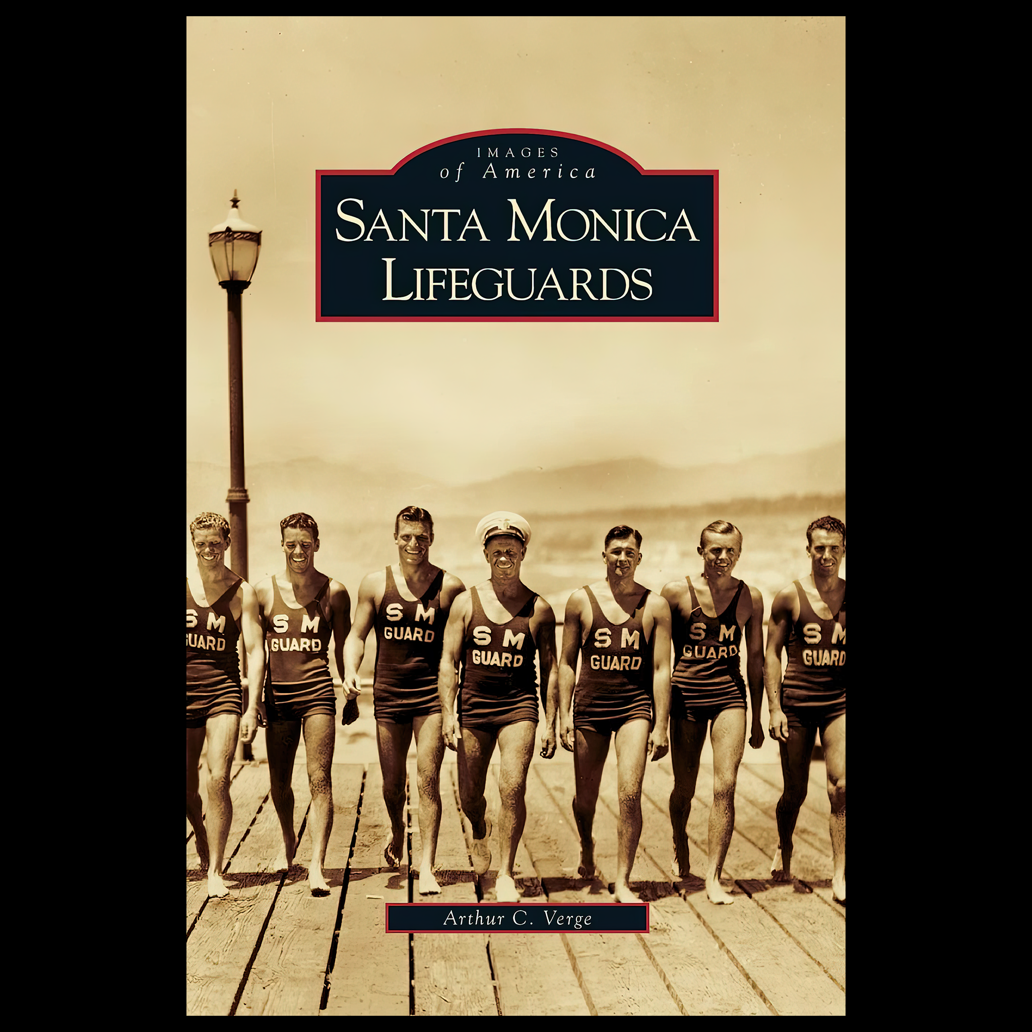 Book cover of 'Santa Monica Lifeguards' with vintage photo of lifeguards in swimsuits.